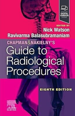Chapman &amp; Nakielny&#39;s Guide to Radiological Procedures
8th Edition