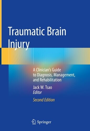 Traumatic Brain Injury 2nd Edition