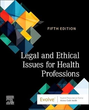 Legal and Ethical Issues for Health Professions 5th Edition (EPUB)