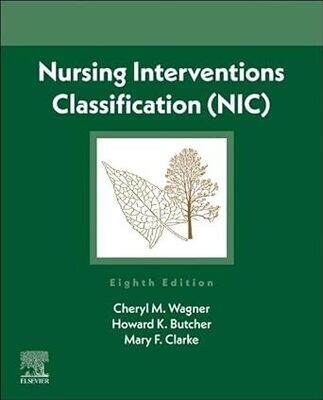 Nursing Interventions Classification (NIC), 8th Edition