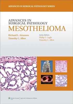 Advances in Surgical Pathology: Mesothelioma
1st Edition