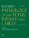 Potter&#39;s Pathology of the Fetus, Infant and Child