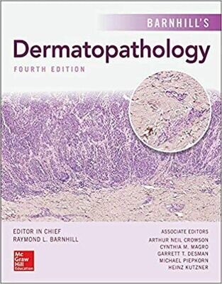 Barnhill&#39;s Dermatopathology, Fourth Edition
4th Edition