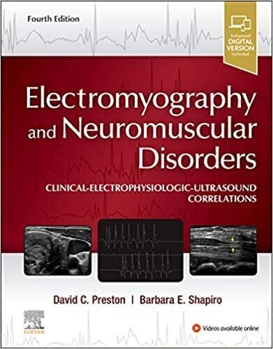 Electromyography and Neuromuscular Disorders: Clinical-Electrophysiologic-Ultrasound Correlations
4th Edition
