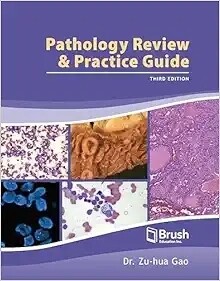 Pathology Review &amp; Practice Guide 3rd Edition 2023