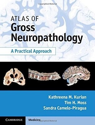 Atlas of Gross Neuropathology Book and Online Bundle: A Practical Approach
1st Edition