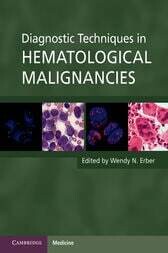 Diagnostic Techniques in Hematological Malignancies (Cambridge Medicine (Hardcover))
1st Edition