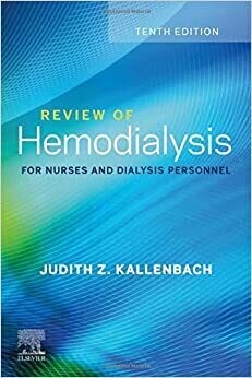 Review of Hemodialysis for Nurses and Dialysis Personnel
10th Edition