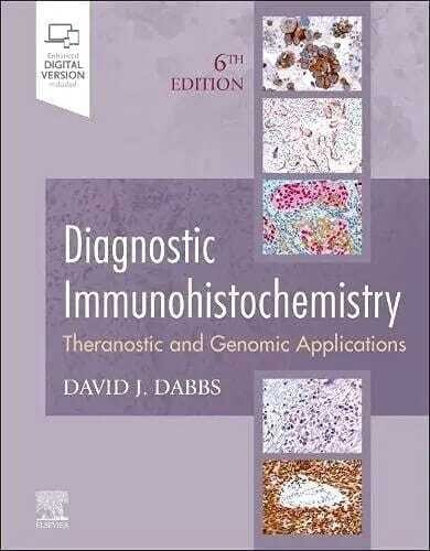Diagnostic Immunohistochemistry: Theranostic and Genomic Applications
6th Edition