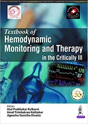 Textbook of Hemodynamic Monitoring and Therapy in the Critically Ill
1st Edition