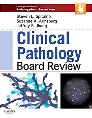 Clinical Pathology Board Review
1st Edition