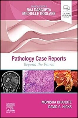 Pathology Case Reports: Beyond the Pearls (Case Reports: Beyond the Pearls, 1)
1st Edition