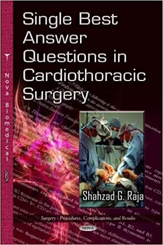 Single Best Answer Questions in Cardiothoracic Surgery (Surgery - Procedures, Complications, and Results)
1st Edition
