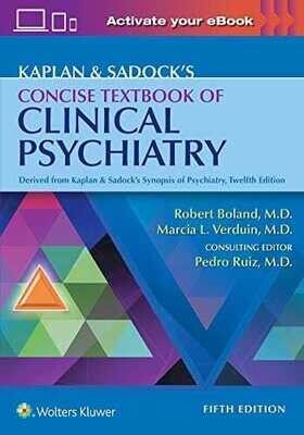 Kaplan &amp; Sadock&#39;s Concise Textbook of Clinical Psychiatry
Fifth Edition