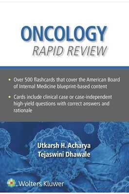 Oncology Rapid Review Flash Cards
First Edition