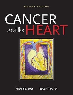 Cancer and the Heart, Second Edition 2nd Edition