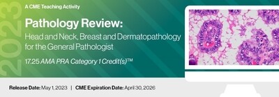 2023 Pathology Review: Head and Neck, Breast and Dermatopathology for the General Pathologist CME Videos Course / Lectures 2023