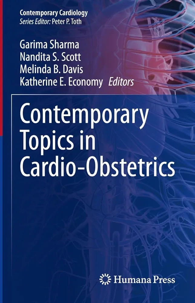 Contemporary Topics in Cardio-Obstetrics (Contemporary Cardiology)
1st ed. 2023 Edition