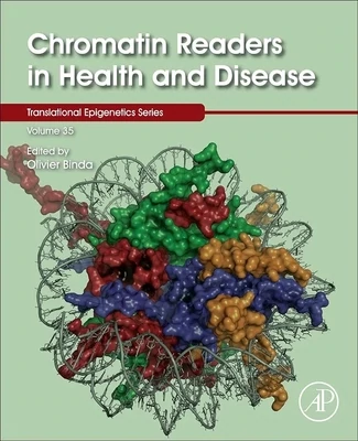 Chromatin Readers in Health and Disease (Volume 35) (Translational Epigenetics, Volume 35)
1st Edition
