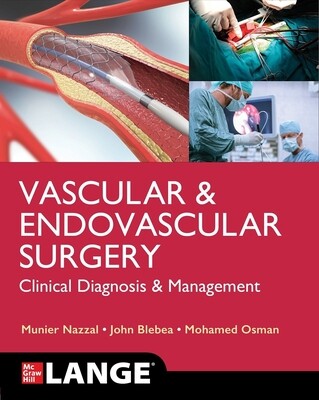 LANGE Vascular and Endovascular Surgery: Clinical Diagnosis and Management 2023