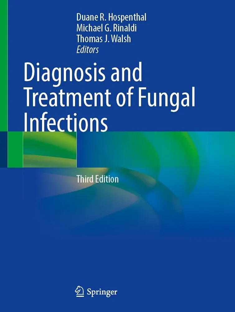 Diagnosis and Treatment of Fungal Infections
3rd ed. 2023 Edition