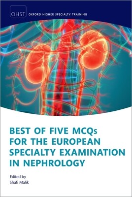 Best of Five MCQs for the European Specialty Examination in Nephrology 2023
