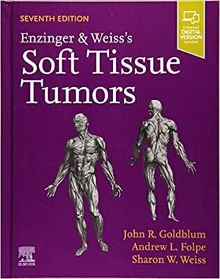 Enzinger and Weiss&#39;s Soft Tissue Tumors 7th Edition