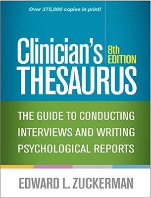 Clinician&#39;s Thesaurus: The Guide to Conducting Interviews and Writing Psychological Reports Eighth Edition