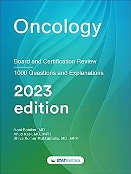 Oncology Board and Certification Review, 7th edition 2023