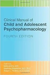 Clinical Manual of Child and Adolescent Psychopharmacology 4th Edition 2023