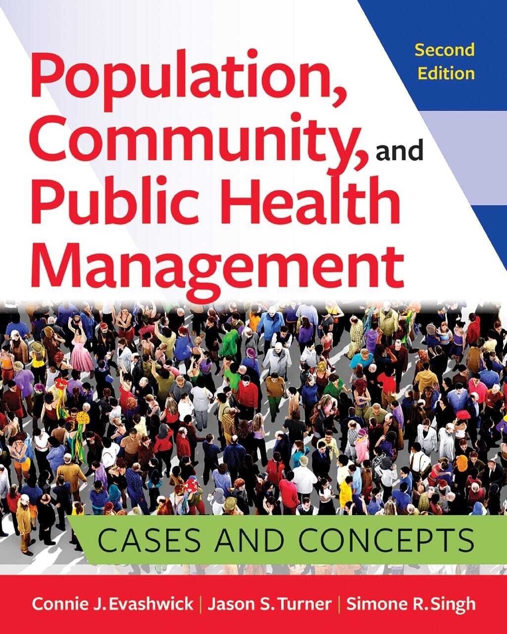 Population, Community, and Public Health Management: Cases and Concepts
 2nd Edition