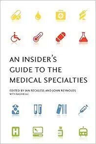An Insider’s Guide to the Medical Specialties