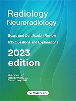 Radiology Neuroradiology: Board and Certification Review, 7th Edition