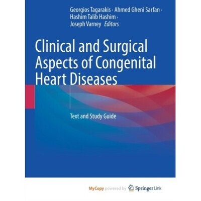 Clinical and Surgical Aspects of Congenital Heart Diseases: Text and Study Guide
