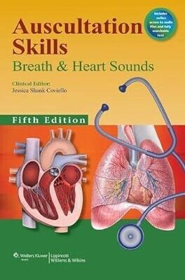 Auscultation Skills: Breath &amp; Heart Sounds Fifth Edition
