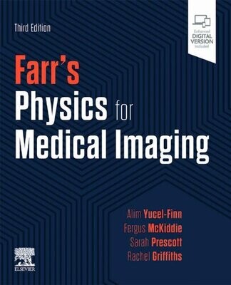 Farr&#39;s Physics for Medical Imaging, 3rd Edition