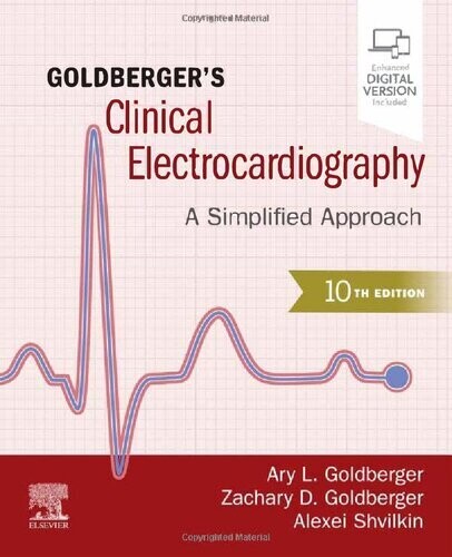 Goldberger&#39;s Clinical Electrocardiography: A Simplified Approach
10th Edition