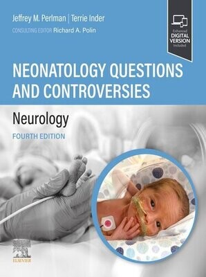 Neonatalology Questions and Controversies: Neurology (Neonatology: Questions &amp; Controversies)
4th Edition