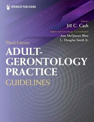 Adult-Gerontology Practice Guidelines
3rd Edition