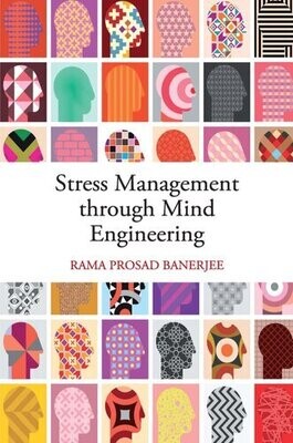 Stress Management through Mind Engineering
1st Edition