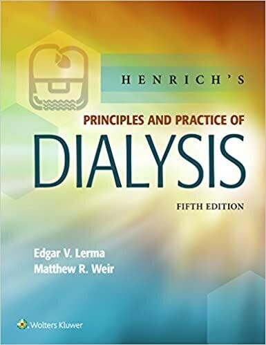Henrich&#39;s Principles and Practice of Dialysis 5th Edition