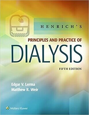 Henrich&#39;s Principles and Practice of Dialysis 5th Edition