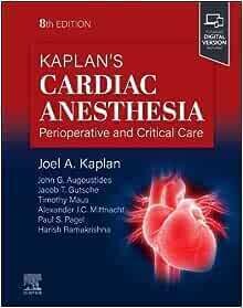 Kaplan’s Cardiac Anesthesia, 8th edition