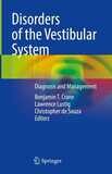 Disorders of the Vestibular System: Diagnosis and Management
1st ed. 2023 Edition