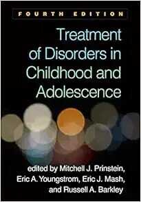 Treatment of Disorders in Childhood and Adolescence, 4th Edition