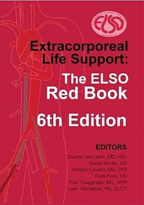 Extracorporeal Life Support: The ELSO Red Book, 6th Edition