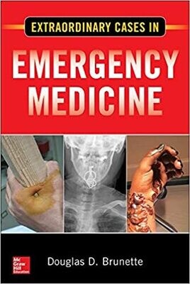 Extraordinary Cases in Emergency Medicine
1st Edition