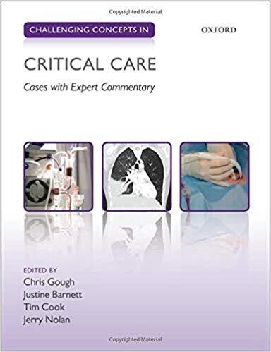 Challenging Concepts in Critical Care: Cases with Expert Commentary (Challenging Cases)