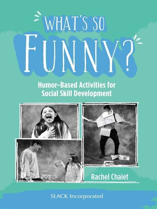 What’s So Funny?: Humor-Based Activities for Social Skill Development