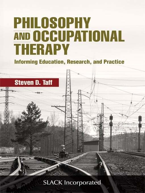 Philosophy and Occupational Therapy: Informing Education, Research, and Practice